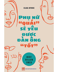 Phụ nữ "quái" sẽ yêu được đàn ông "tốt"